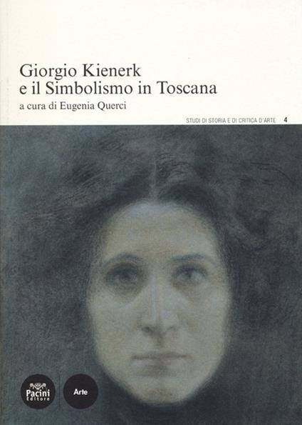 Giorgio Kienerk e il simbolismo in Toscana - copertina
