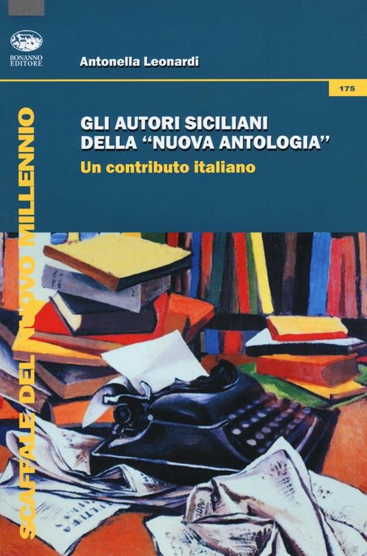 Gli autori siciliani della «nuova antologia». Un contributo italiano - Antonella Leonardi - copertina