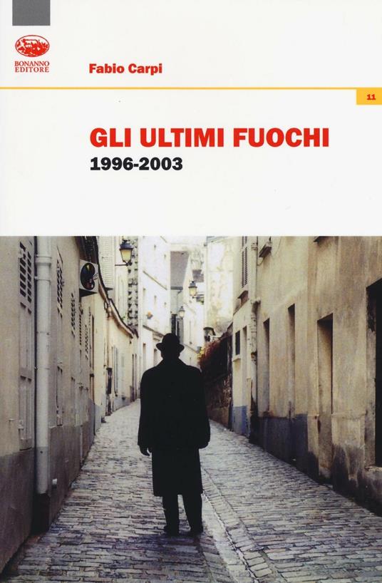 Gli ultimi fuochi 1996-2003 - Fabio Carpi - copertina