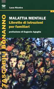 Image of Malattia mentale. Libretto di istruzioni per familiari