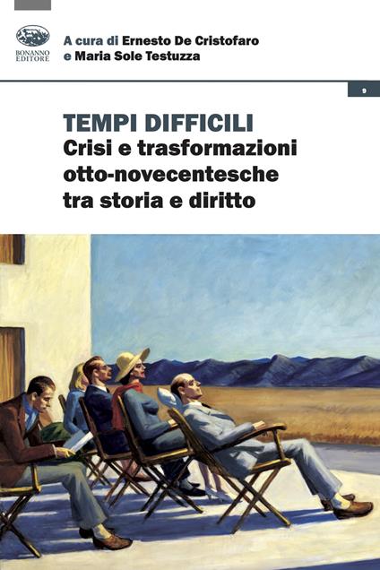 Tempi difficili. Crisi e trasformazioni otto-novecentesche tra storia e diritto - copertina