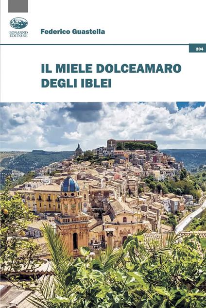 Il miele dolceamaro degli Iblei - Federico Guastella - copertina