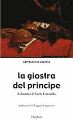 La giostra del principe. Il dramma di Carlo Gesualdo