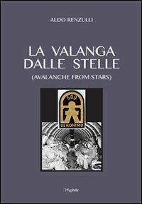 La valanga dalle stelle-Avalanche from stars - Aldo Renzulli - copertina