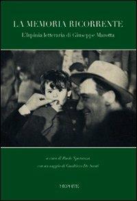 La memoria ricorrente. L'Irpinia letteraria di Giuseppe Marotta - copertina