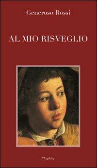 Al mio risveglio - Generoso Rossi - copertina