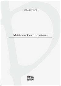 Mutation of genre repertoires - Sara Peticca - copertina