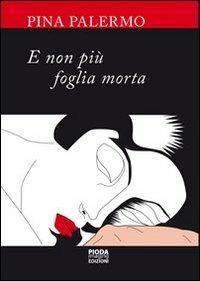 E non più foglia morta - Giuseppina Palermo - copertina