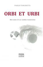 Orbi et urbi. Bloc-notes di un oculista trasteverino