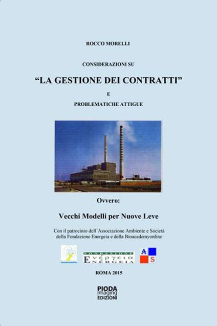 Considerazioni su «La gestione dei contratti» e problematiche attigue - Rocco Morelli - copertina