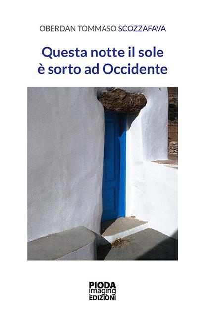 Questa notte il sole è sorto ad Occidente - Oberdan Tommaso Scozzafava - copertina