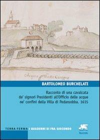 Racconto di una cavalcata de' signori Presidenti all'Officio delle acque ne' confini della villa di Pedaruobba. 1615 - Bartolomeo Burchelati - copertina