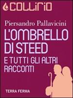 L' ombrello di Steed e tutti gli altri racconti