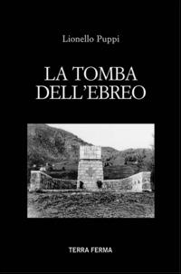 La tomba dell'ebreo - Lionello Puppi - copertina