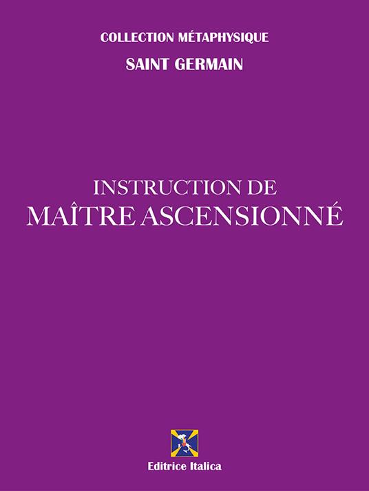 Instruction de Maître Ascensionné