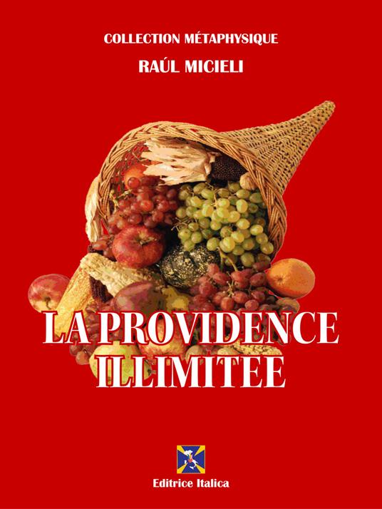 La Providence Illimitée