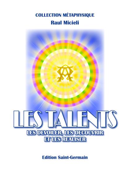 Les talents. Les dévoiler, les découvrir et les réaliser - Raúl Micieli - copertina