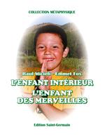 L' enfant interieur. L'enfant des marveilles