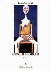 Giochi sporchi - Paolo Tortorici - copertina