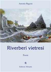 Riverberi vietresi - Antonio Ragone - ebook