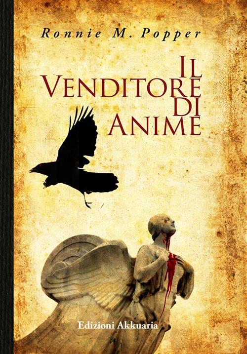 Il venditore di anime - Ronnie M. Popper - ebook