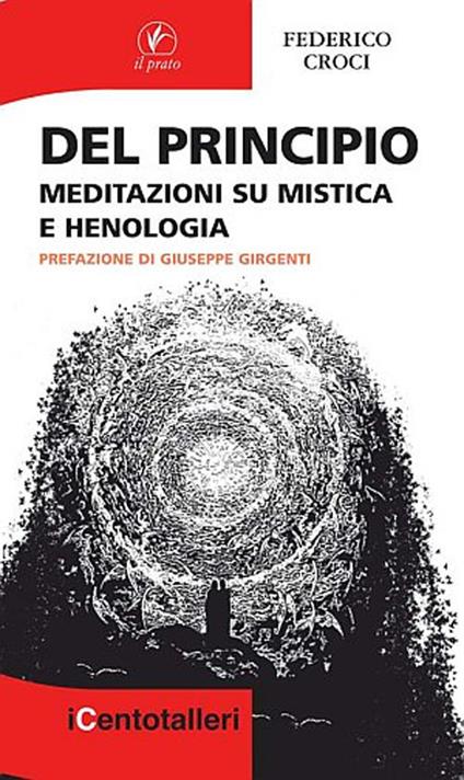 Del principio. Meditazioni su mistica e henologia - Federico Croci - copertina