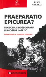 Praeparatio epicurea? Filosofia e dossografia in Diogene Laerzio