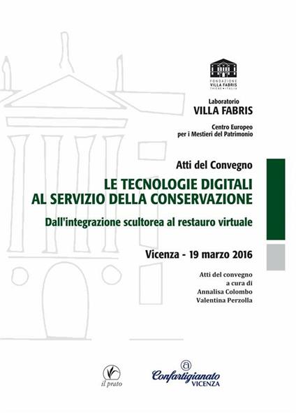 Le tecnologie digitali al servizio della conservazione - Annalisa Colombo,Valentina Perzolla - ebook