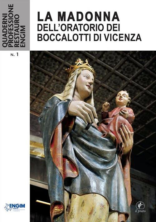 La Madonna dell'oratorio dei Boccalotti di Vicenza - Barbara D'Incau,Renzo Fontana - ebook