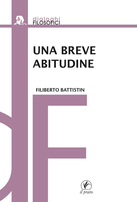 Una breve abitudine - Filiberto Battistin - copertina