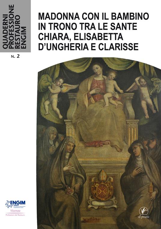 Madonna con il Bambino in Trono tra le Sante Chiara, Elisabetta d'Ungheria e Clarisse - copertina