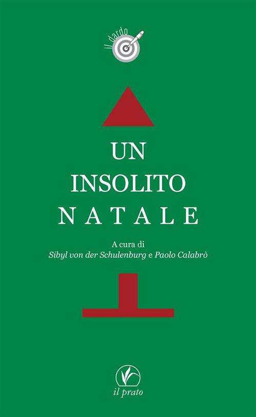 Un insolito Natale - Paolo Calabrò,Giovanna Cilento,Sergio Fadini,Calogero Galletta - ebook