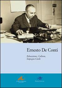 Educazione, cultura, impegno civile - Ernesto De Conti - copertina