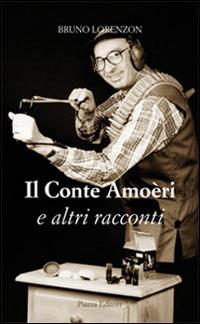 Il conte amoèri e altri racconti - Bruno Lorenzon - copertina