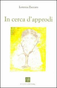 In cerca d'approdi - Lorenza Zuccaro - copertina