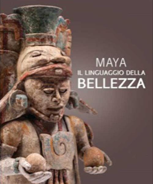 Maya. Il linguaggio della bellezza. Ediz. illustrata - copertina