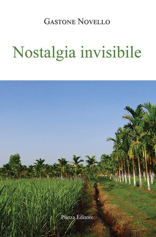 Nostalgia invisibile - Gastone Novello - copertina