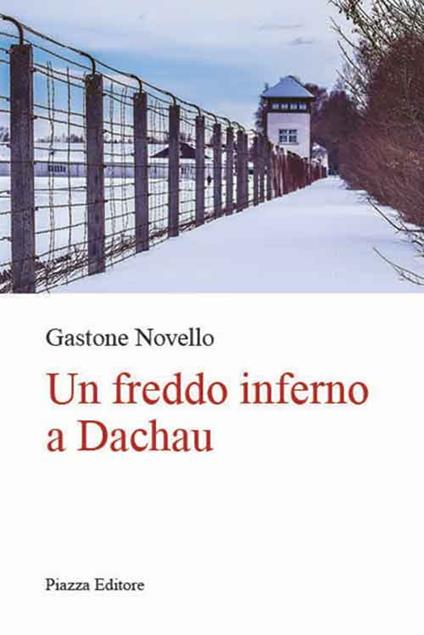 Un freddo inferno a Dachau - Gastone Novello - copertina