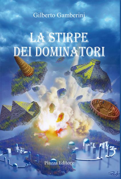 La stirpe dei dominatori - Gilberto Gamberini - copertina