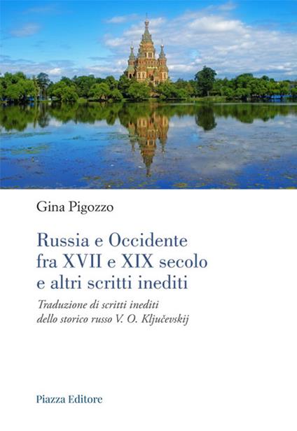 Russia e Occidente fra XVII e XIX secolo e altri scritti inediti. Traduzione di scritti inediti dello storico russo V. O. Kljuchevskij - copertina