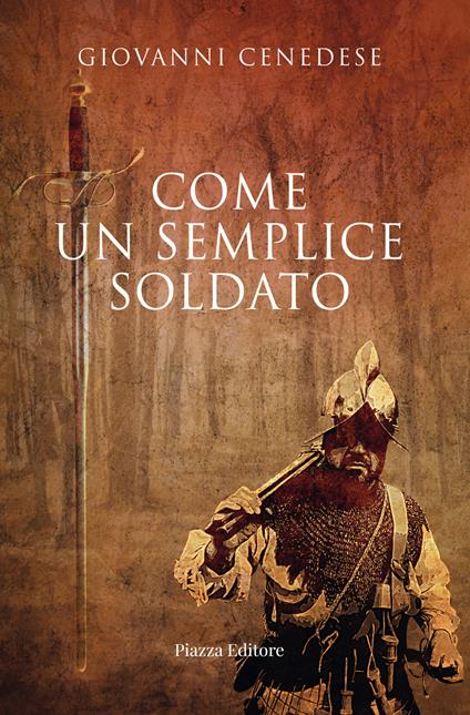 Come un semplice soldato - Giovanni Cenedese - copertina