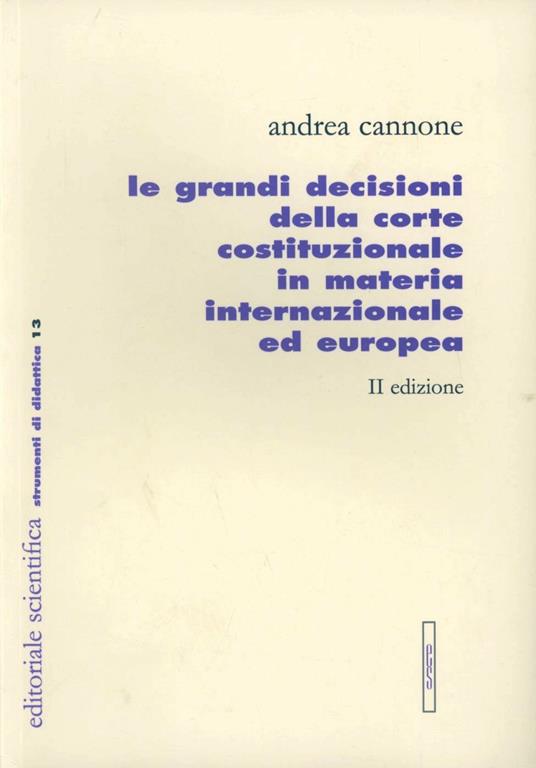 Grandi decisioni della corte costituzionale - Andrea Cannone - copertina