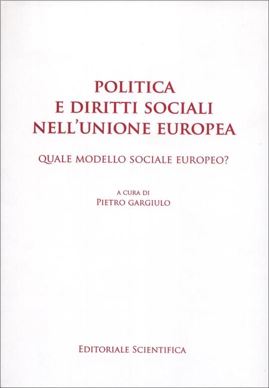 Politica e diritti sociali nell'Unione Europea - Pietro Gargiulo - copertina