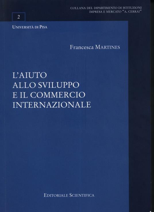 L' aiuto allo sviluppo e il commercio internazionale - Francesca Martines - copertina