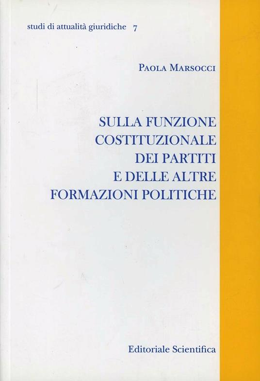 Sulla funzione costituzionale dei partiti e delle altre formazioni politiche - Paola Marsocci - copertina