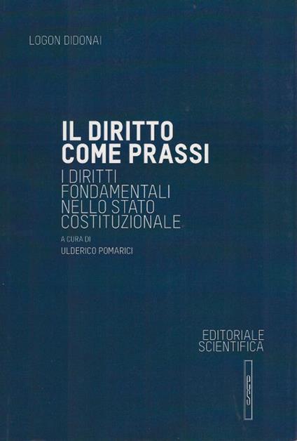 Il diritto come prassi. I diritti fondamentali nello Stato costituzionale - copertina