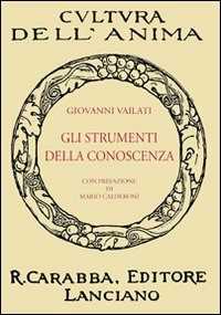 Libro Gli strumenti della conoscenza Giovanni Vailati