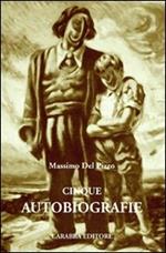 Cinque autobiografie