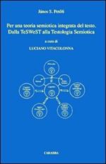 Per una teoria semiotica integrata del testo. Dalla teSWeST alla testologia semiotica