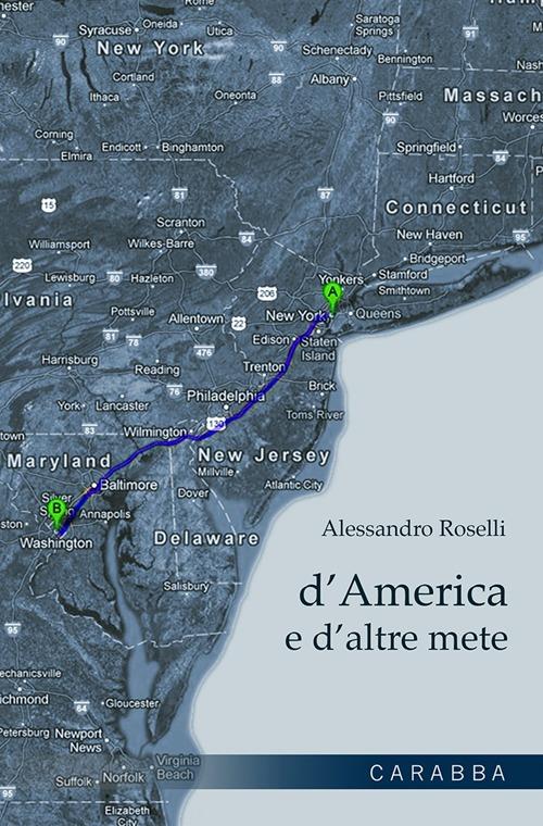 D'America e d'altre mete - Alessandro Roselli - copertina